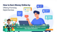 Cara-Dapat-Uang-Online-dengan-Membuka-Layanan-Jasa-Digital-Berpotensi