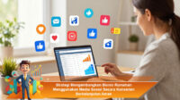 Strategi-Mengembangkan-Bisnis-Rumahan-Menggunakan-Media-Sosial-Secara-Konsisten-Berkelanjutan-Aman