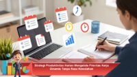 Strategi-Produktivitas-Harian-Mengelola-Prioritas-Kerja-Dinamis-Tanpa-Rasa-Kewalahan